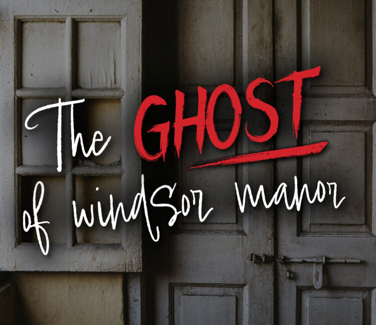 Ghost of Windsor Manor Graphic